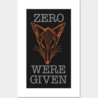 Zero Fox Were Given Posters and Art